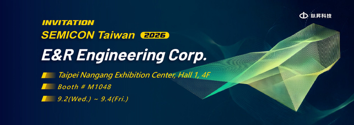 E&R Engineering、SEMICON Taiwan 2026でCPOおよび先端パッケージング向けの新しい高精度レーザードリリングおよび先進ハイブリッドプラズマソリューションを発表​​
