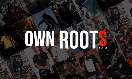 OWN ROOTS SERIES