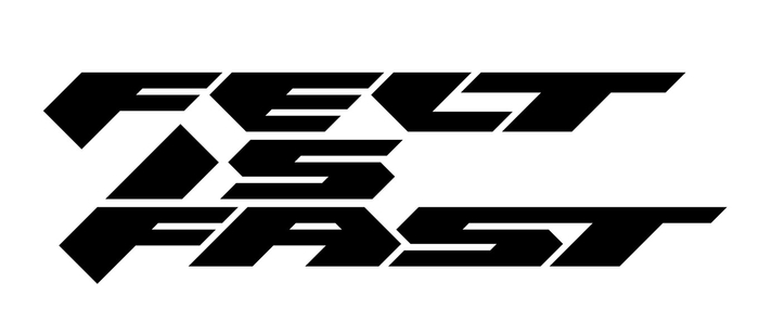 ブランドマニフェスト &ldquo;FELT is FAST&rdquo;