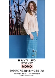 NAVY.WOが新宿高島屋でポップアップショップを開催。廃棄予定の桃の枝から生まれたコレクション「MOMO」を展開（2026年7月22日〜28日）