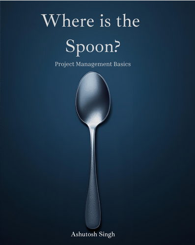 『Where is the Spoon? : Project Management Basics』ペーパーバック版表紙