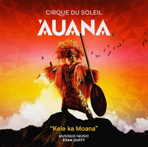 シルク・ドゥ・ソレイユ アウアナ「Kele ka Moana」
