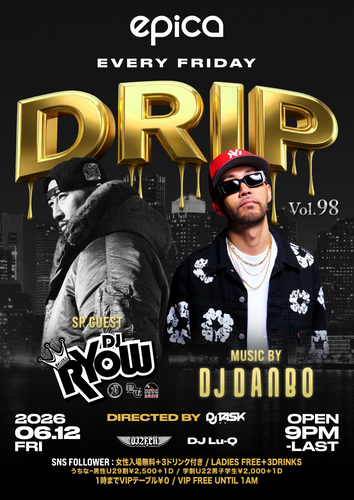 6月12日(金) DRIP Vol.98