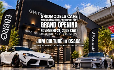 ミニカー＆ホビー専門店「GRIDMODELS CAFE」が大阪に誕生！ 世界のミニカーが集結する新たなJDMホビースポットが 11月21日(土)グランドオープン！ エヴァンゲリオンレーシング初の常設ストアや PANDEMカスタムカーの実車展示も！