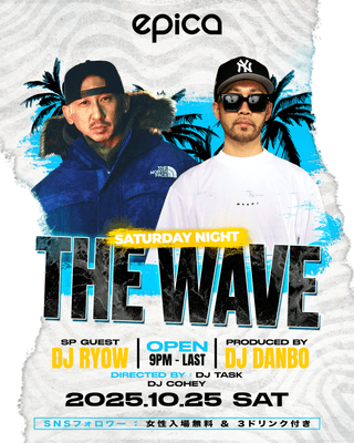 10月25日(土) THE WAVE