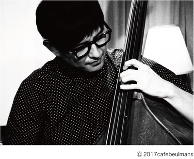 鳥越啓介/Bass (c) 2017cafebeulmans