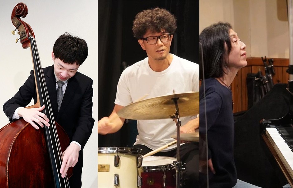 w.Bass 広目亮 Drums 吉岡洋充 Piano 渋谷次