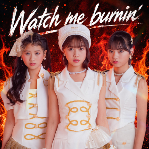 Watch me Burnin&rsquo;