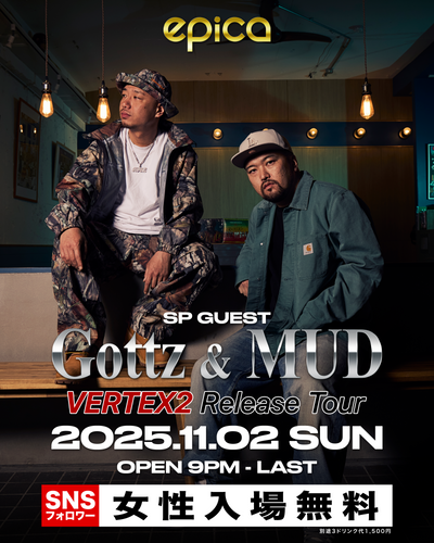 11月2日(日) Gottz & MUD "VERTEX 2 Release Tour"