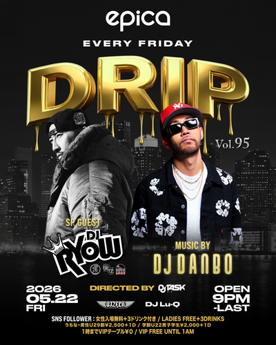 5月22日(金) DRIP Vol.95
